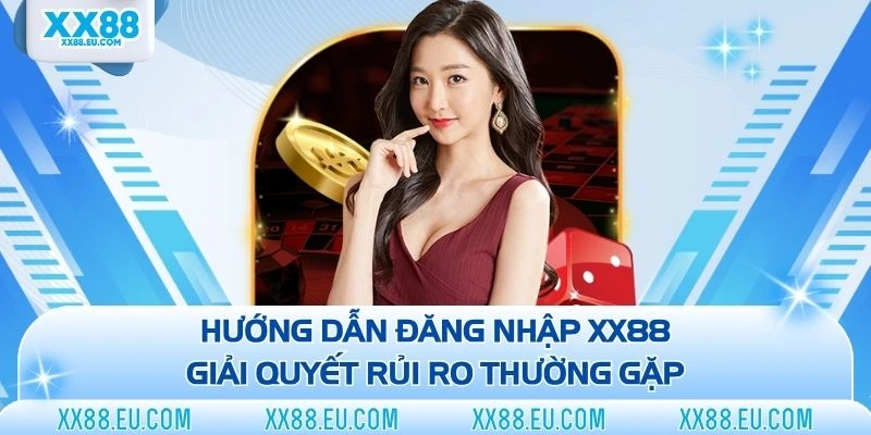 hướng dẫn đăng nhập xx88